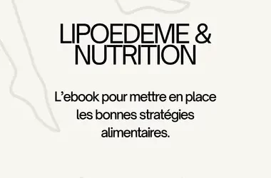 Ebook lipoedème et nutrition : guide gratuit pour apaiser le lipœdème